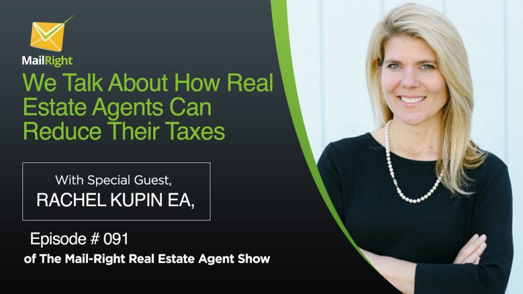 091 Mail-Right Real Estate Agent Show With Special Guest Rachel Kupin, EA. 1