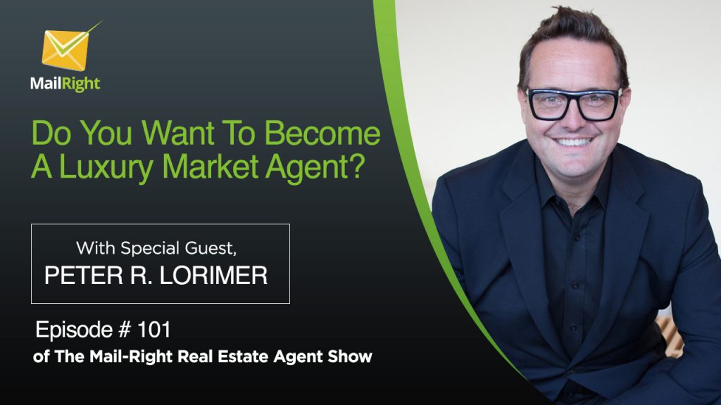 101 Mail-Right Show We Interview Peter R. Lorimer CEO of PLG Estates, of Beverly Hills 2
