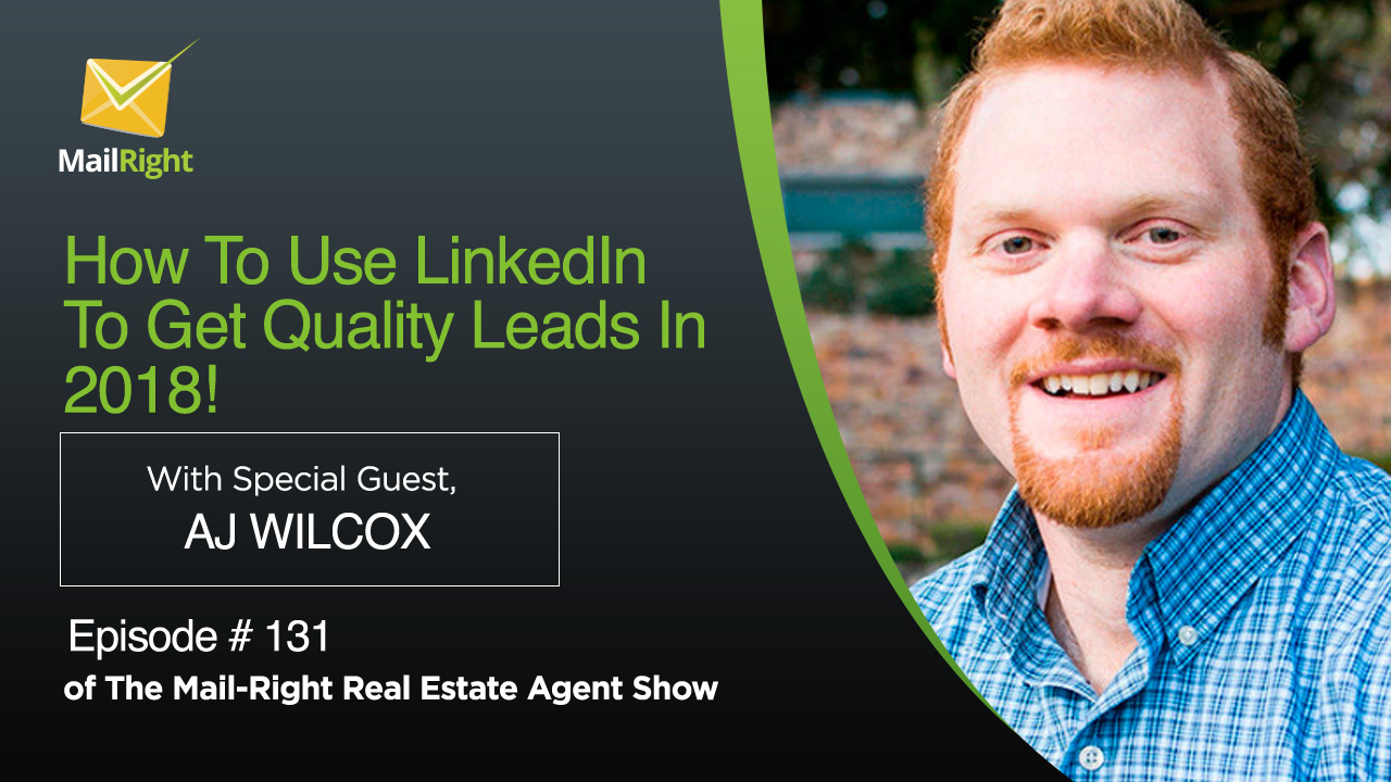 #131 Mail-Right Show With Special Guest AJ Wilcox of B2Linked.com 2