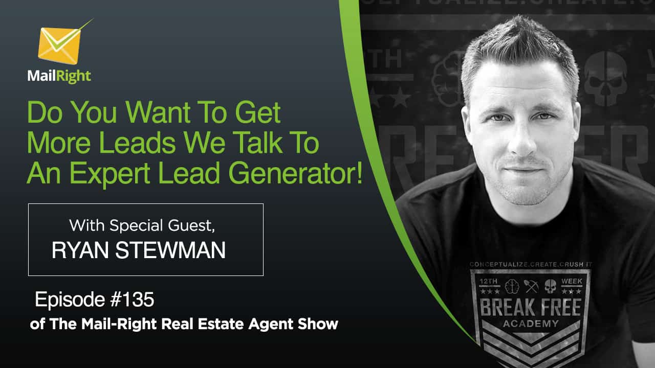 #135-Mail-Right-Show We Talk to sales legend Ryan Stewman better known as "The Hardcorecloser 1