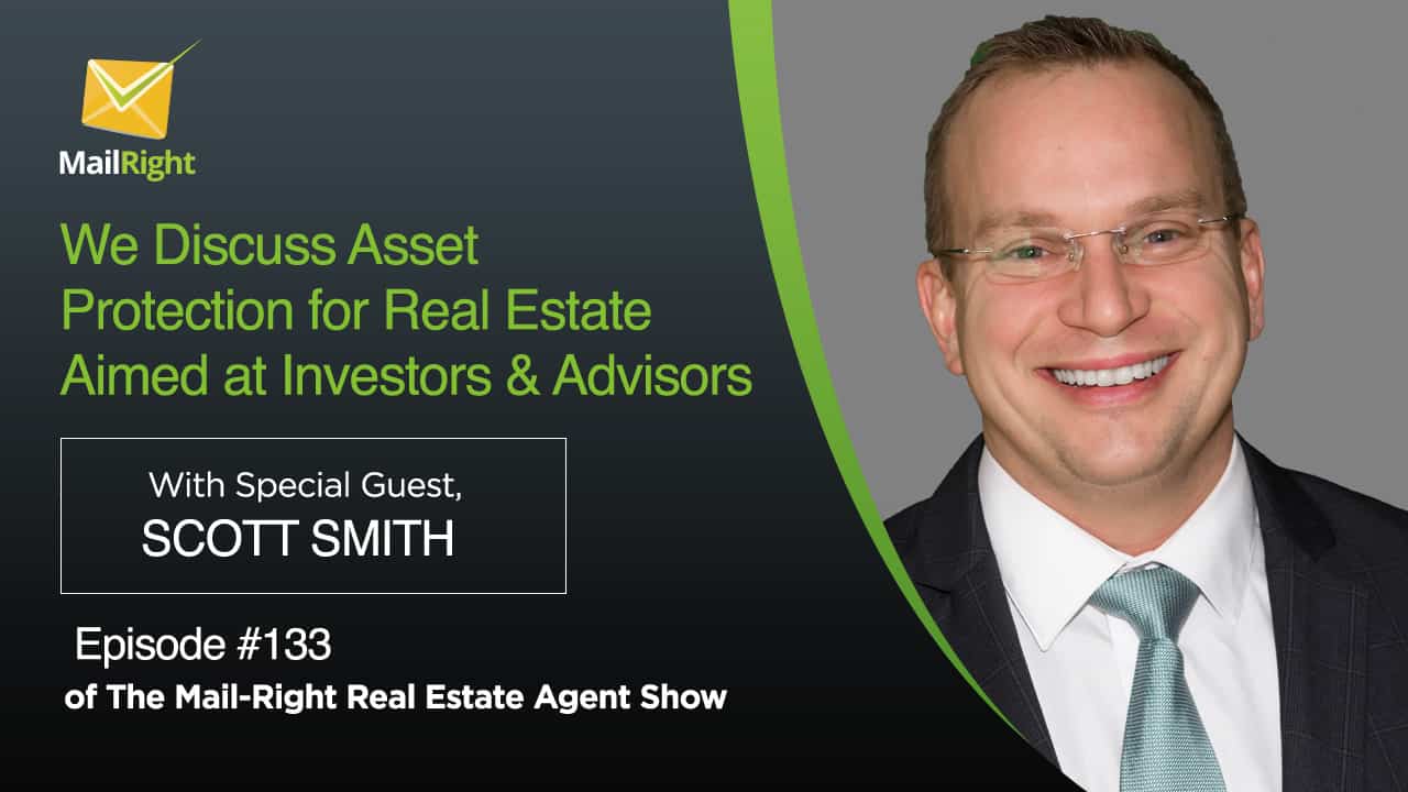 #133 Mail-Right Show We Discuss Asset Protections With Scot Smith 1