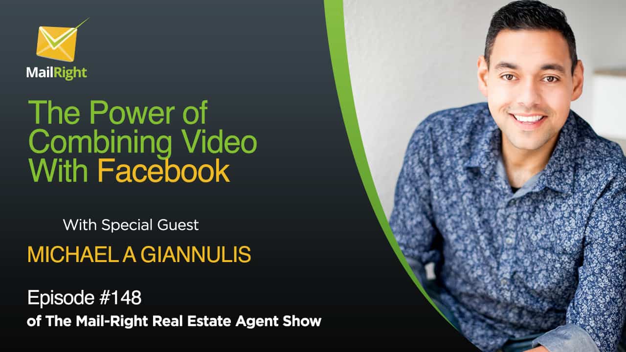 #150 Mail-Right Show We Interview Michael A Giannulis About The Power of Combining Video With Facebook