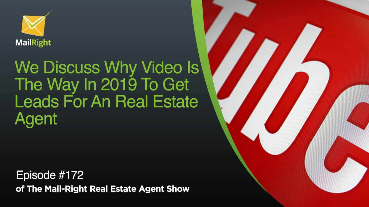 We Discuss Why Video Is The Way To Go In 2019 Connected To Getting Leads For Your Real Estate Business