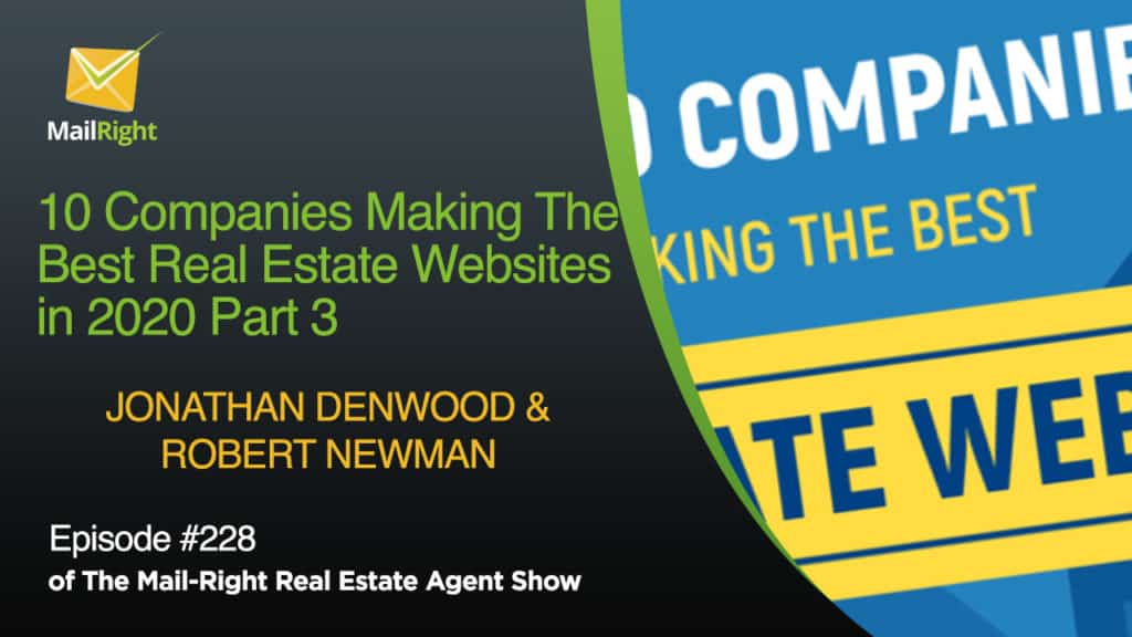 #229 Mail-Right Show Part 3 10 Companies Making The Best Real Estate Websites in 2020