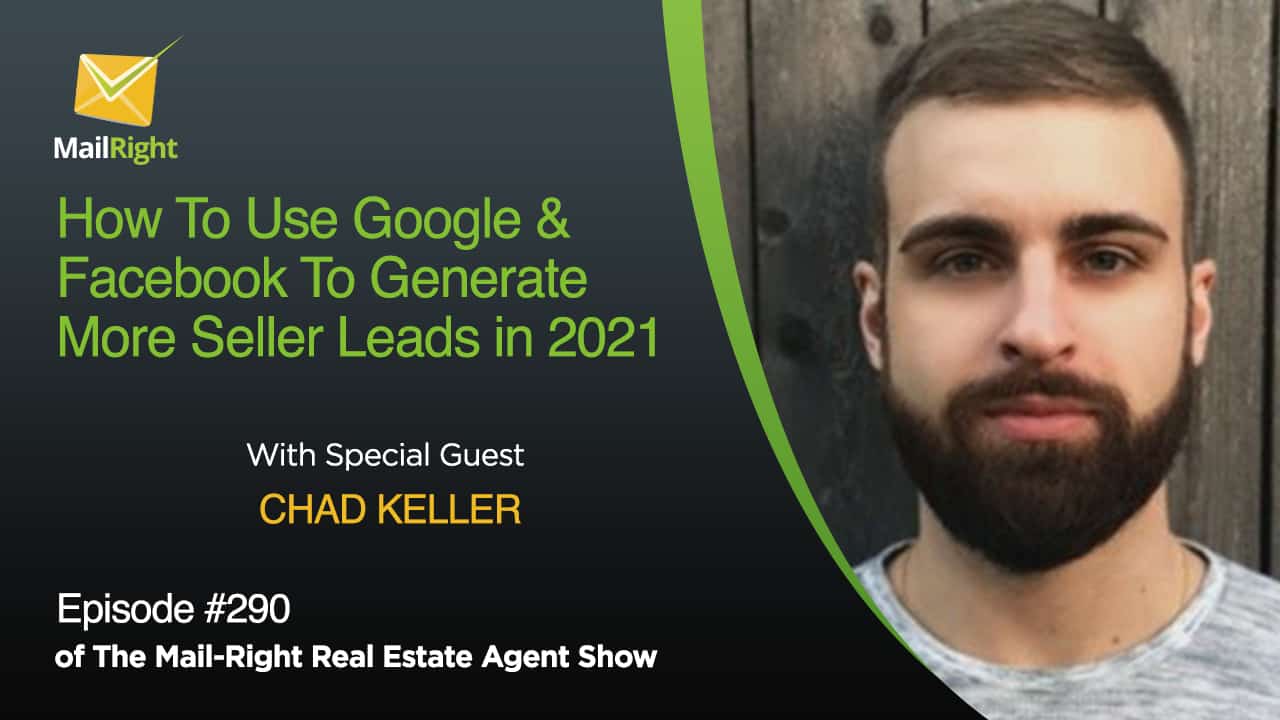290 Mail-Right Show Chad Keller of Motivated Leads
