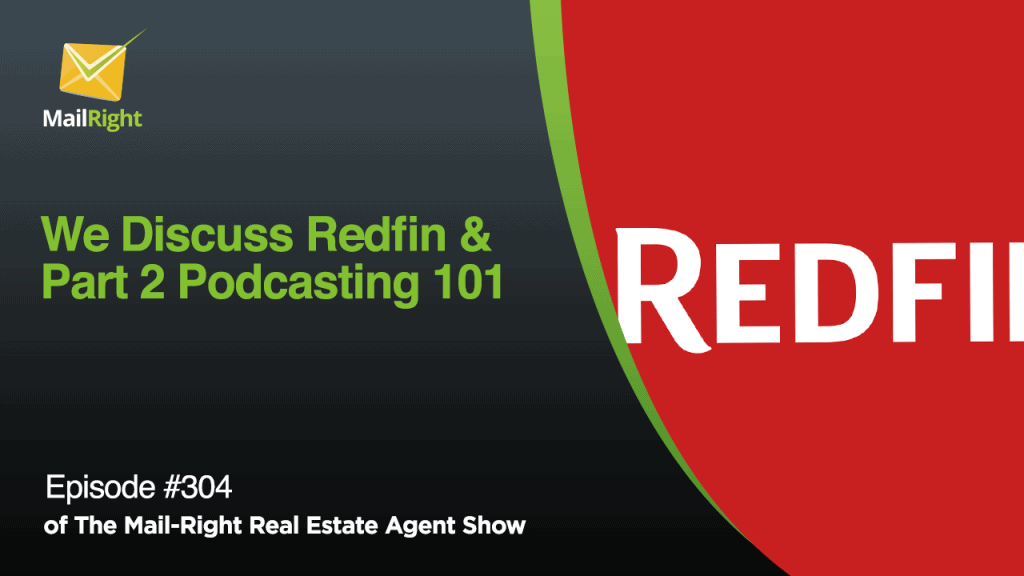 RedFin And Podcasting 101 For Real Estate Agents Part 2