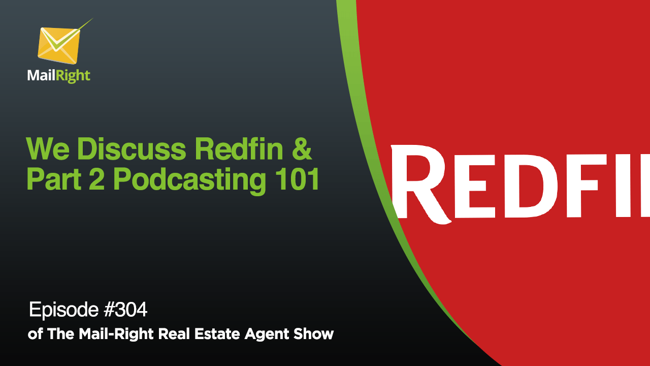 RedFin And Podcasting 101 For Real Estate Agents Part 2