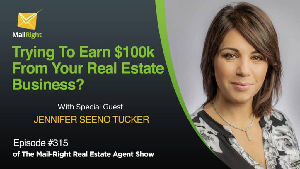 #315 Mail-Right Show: Trying To Earn $100k From Your Real Estate Business?
