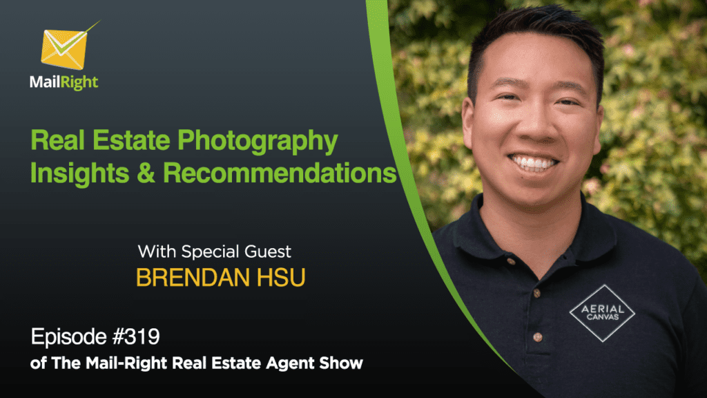 #319 Mail-Right Show Real Estate Photography Insights & Recommendations