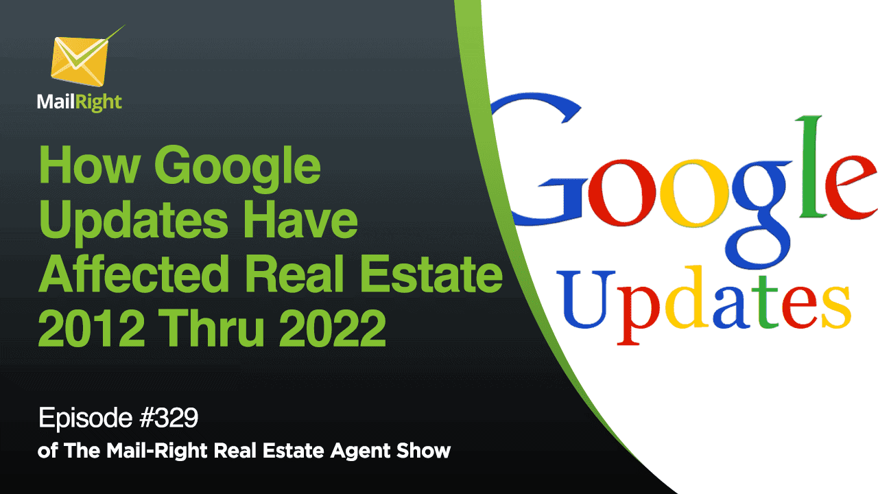 How Google Updates Have Affected Real Estate 2012 thru 2022
