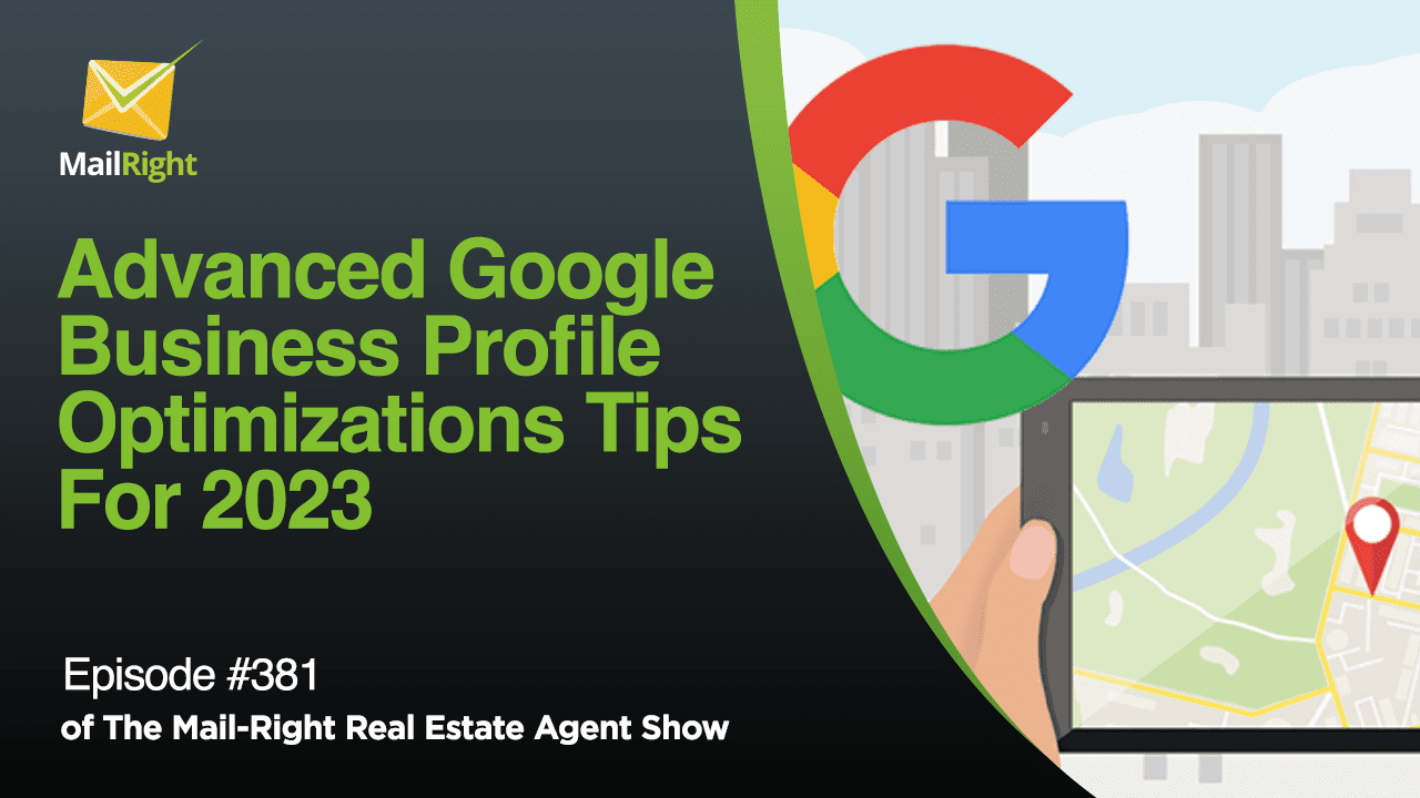 #381 - Mail-Right Show: Advanced Google Business Profile Optimizations Tips For 2023