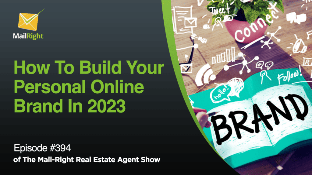 #394 - Mail-Right Show: How To Build Your Personal Online Brand In 2023