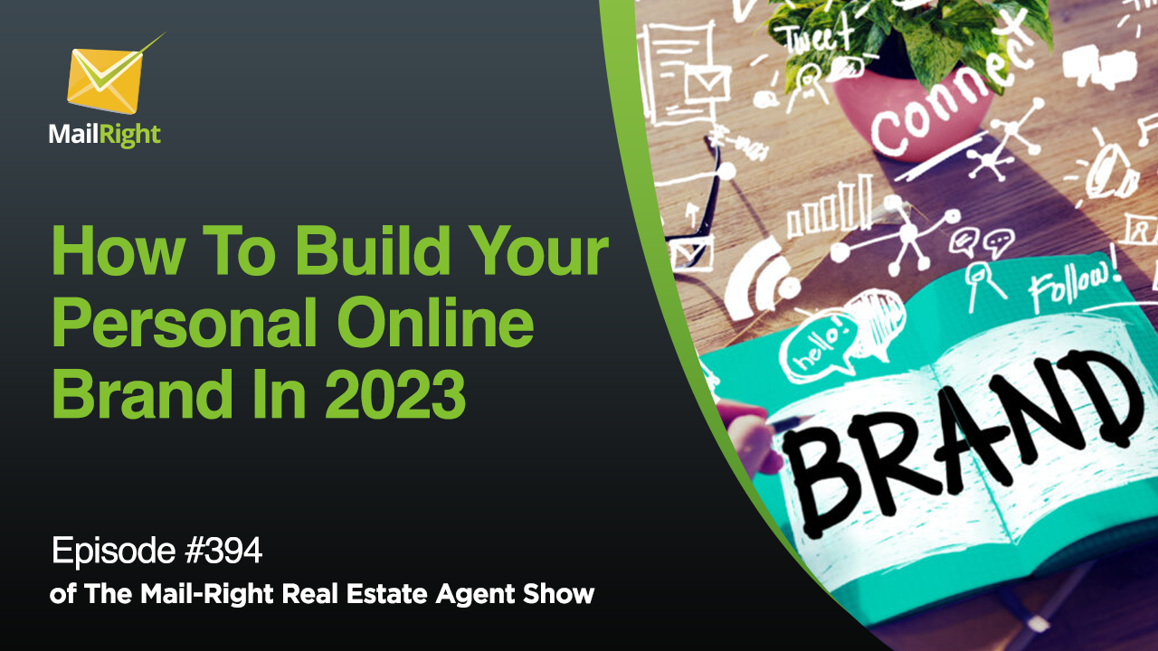 #394 - Mail-Right Show: How To Build Your Personal Online Brand In 2023