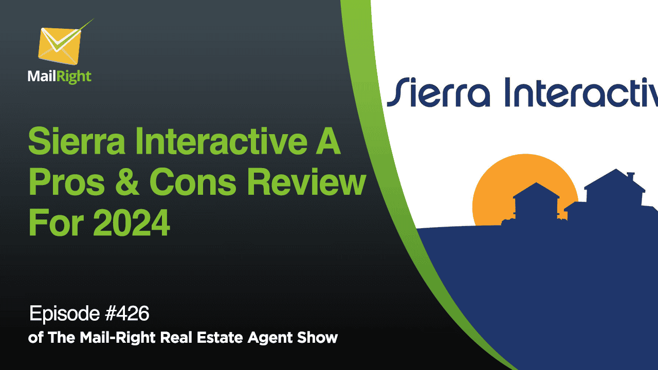 #426- Mail-Right Show: Sierra Interactive A Pros & Cons Review For 2024