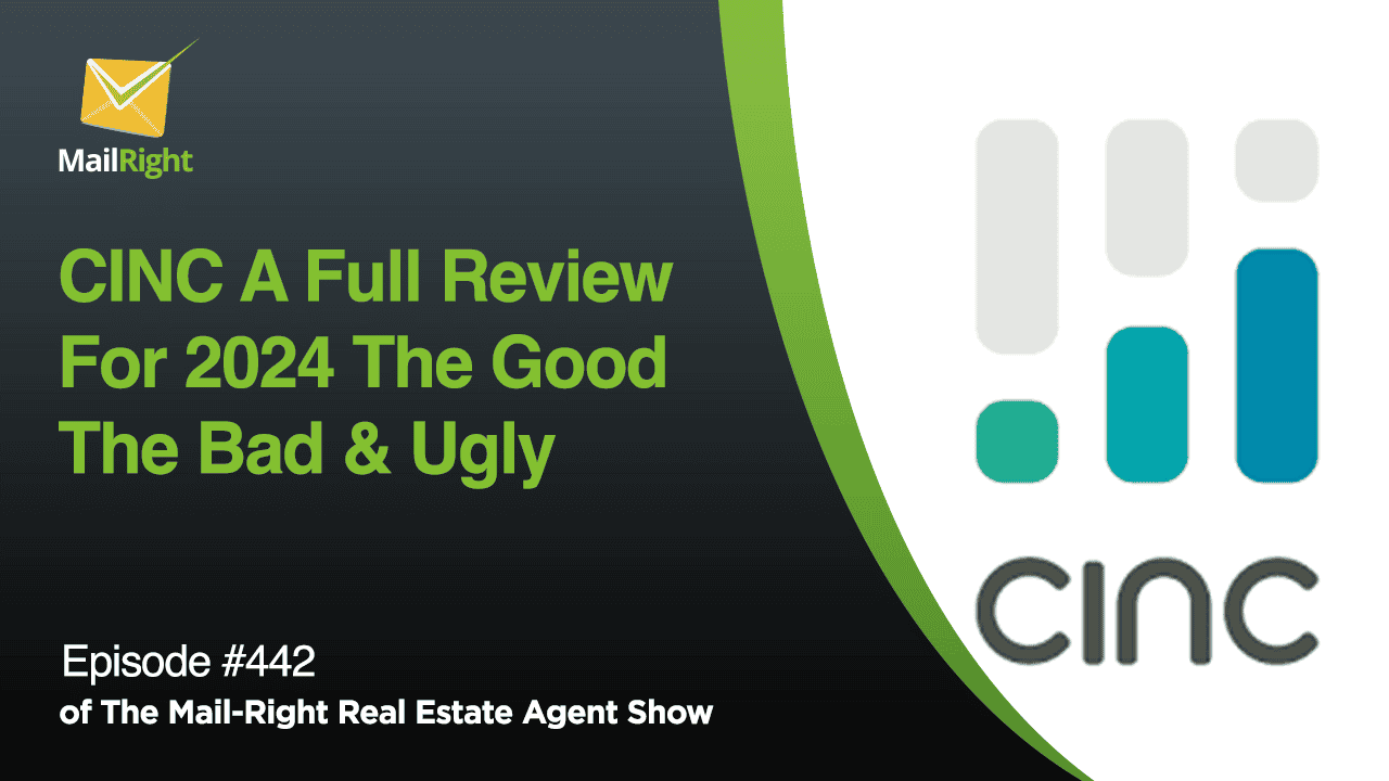 #442- The Mail-Right Show: CINC A Full Review for 2024 The Good, The Bad & Ugly